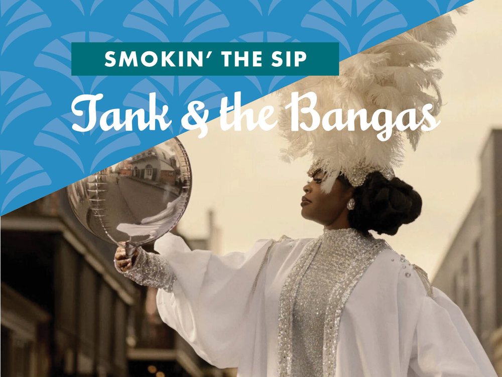 October 10 at Smokin' the Sip, Tank and The Bangas